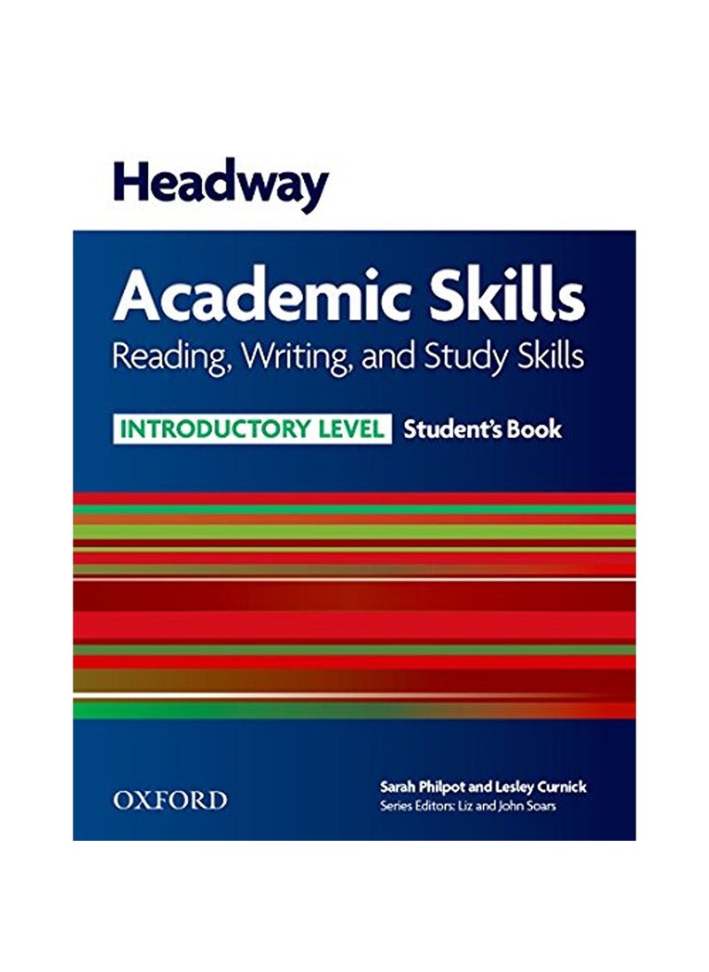 Oxford University Press Headway Academic Skills Introductory Reading Writing and Study Skills Students Book with Oxford 