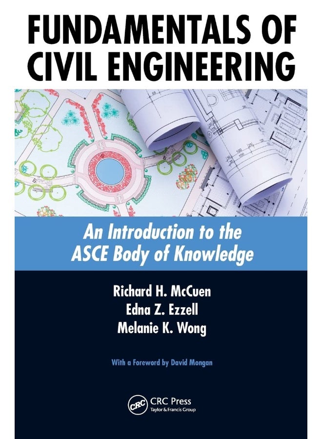 Fundamentals of Civil Engineering: An Introduction to the ASCE Body of Knowledge