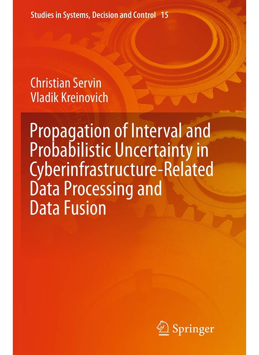 Propagation of Interval and Probabilistic Uncertainty in Cyberinfrastructure-related Data Processing and Data Fusion 