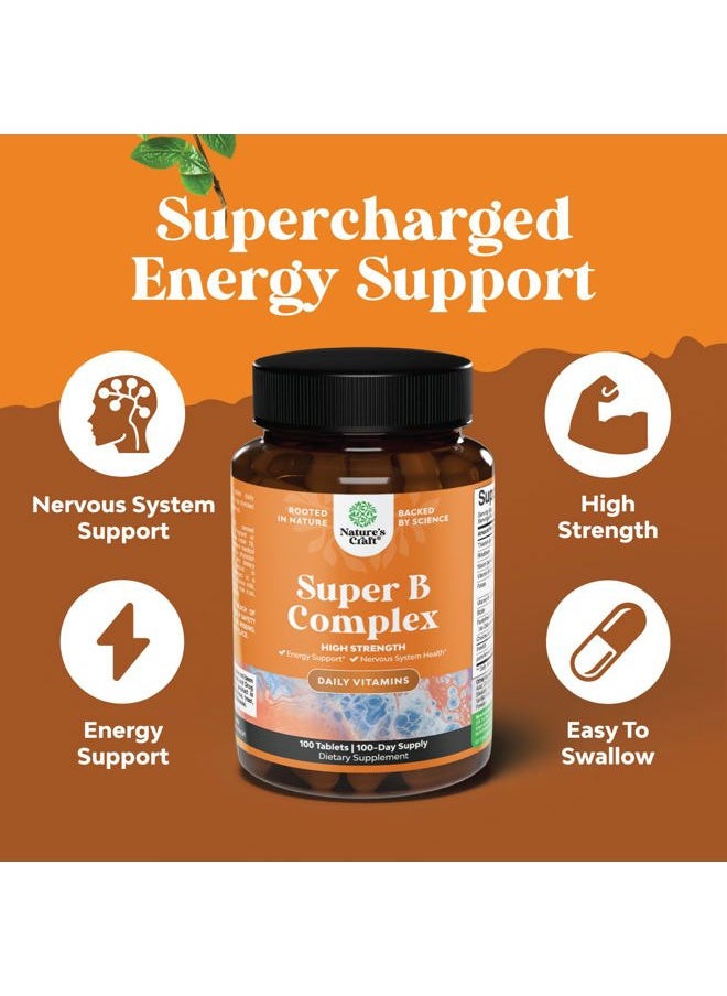 Super Vitamin B Complex for Women & Men - B Vitamins Complex with Thiamin, Riboflavin, Niacin, 6, 12 and Folate - Blend Supplement for Nervous System Support, Energy & High Strength - 100 Tablets