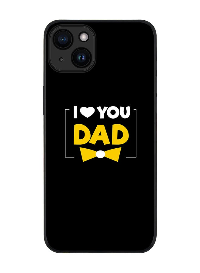 Stylizedd Cover for iPhone 15 Plus Case Rugged Black Slim fit Soft Flexible Anti Drop TPU Gel Thin Protective Phone Cases - I Loveyou Dad - Image 1