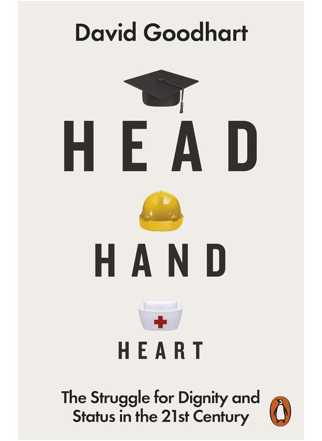 Head Hand Heart: The Struggle for Dignity and Status in the 21st Century  - Image 1
