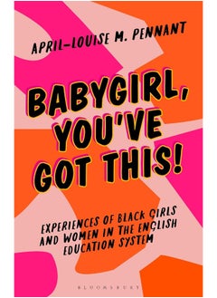 Babygirl, You've Got This!: Experiences of Black Girls and Women in the English Education System  - Image 1