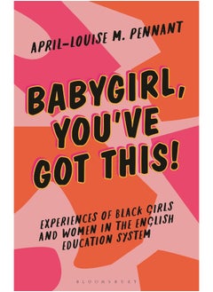 Babygirl, You've Got This!: Experiences of Black Girls and Women in the English Education System  - Image 2