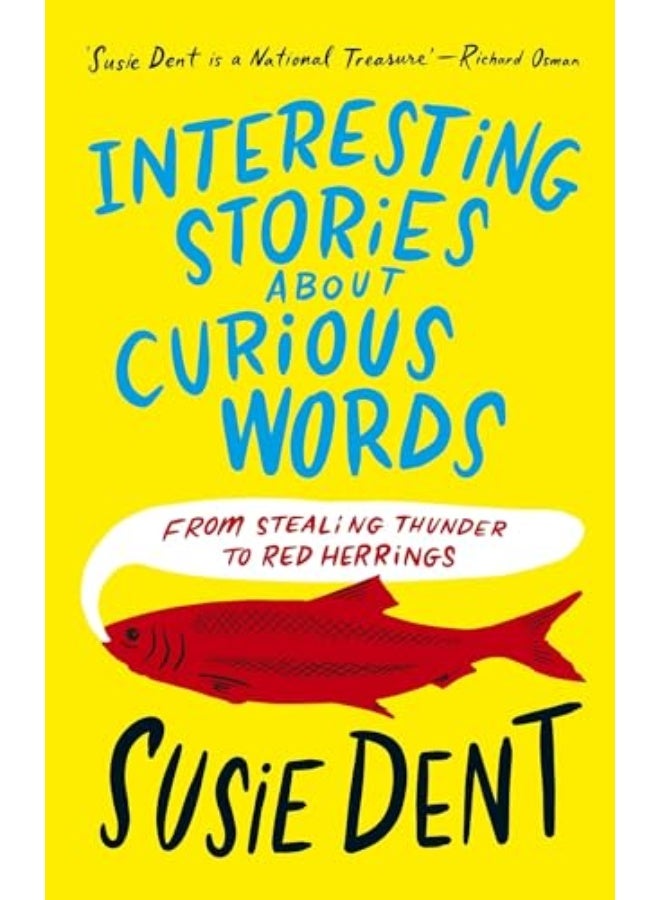Interesting Stories About Curious Words From Stealing Thunder To Red Herrings