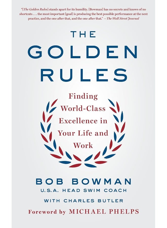 The Golden Rules: Finding World-Class Excellence in Your Life and Work - Image 1