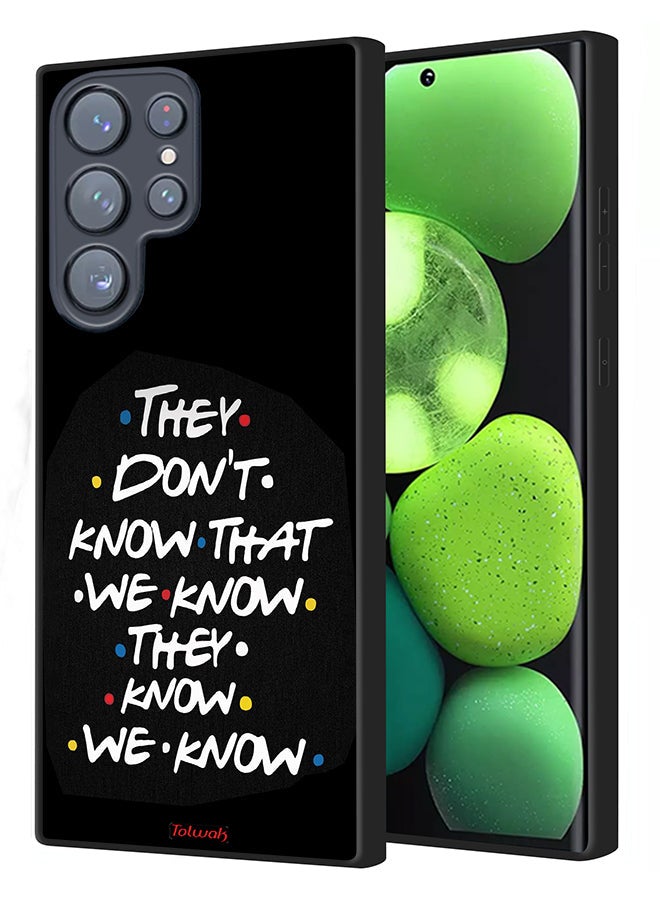 Tolwak Samsung Galaxy S23 Ultra 5G Protective Case Cover They Dont Know What We Know They Know We Know - Image 1