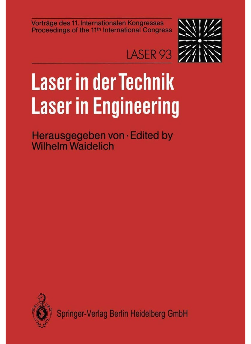Laser in der Technik / Laser in Engineering: Vorträge des 11. Internationalen Kongresses / Proceedings of the 11th International Congress 