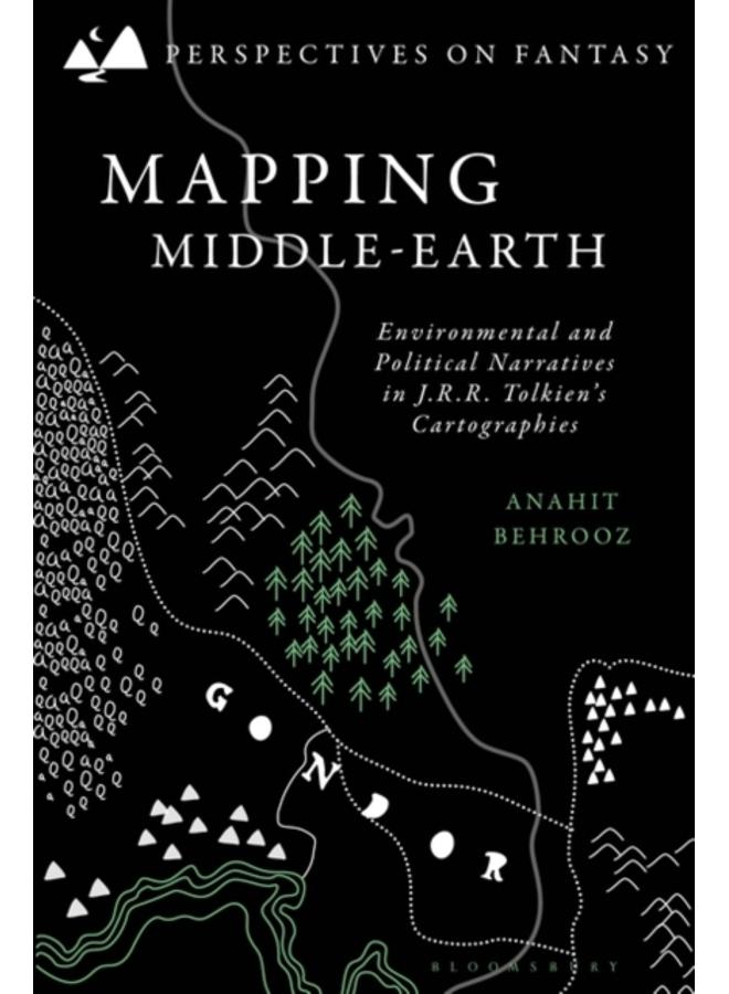 Mapping Middle-earth : Environmental and Political Narratives in J. R. R. Tolkien's Cartographies 