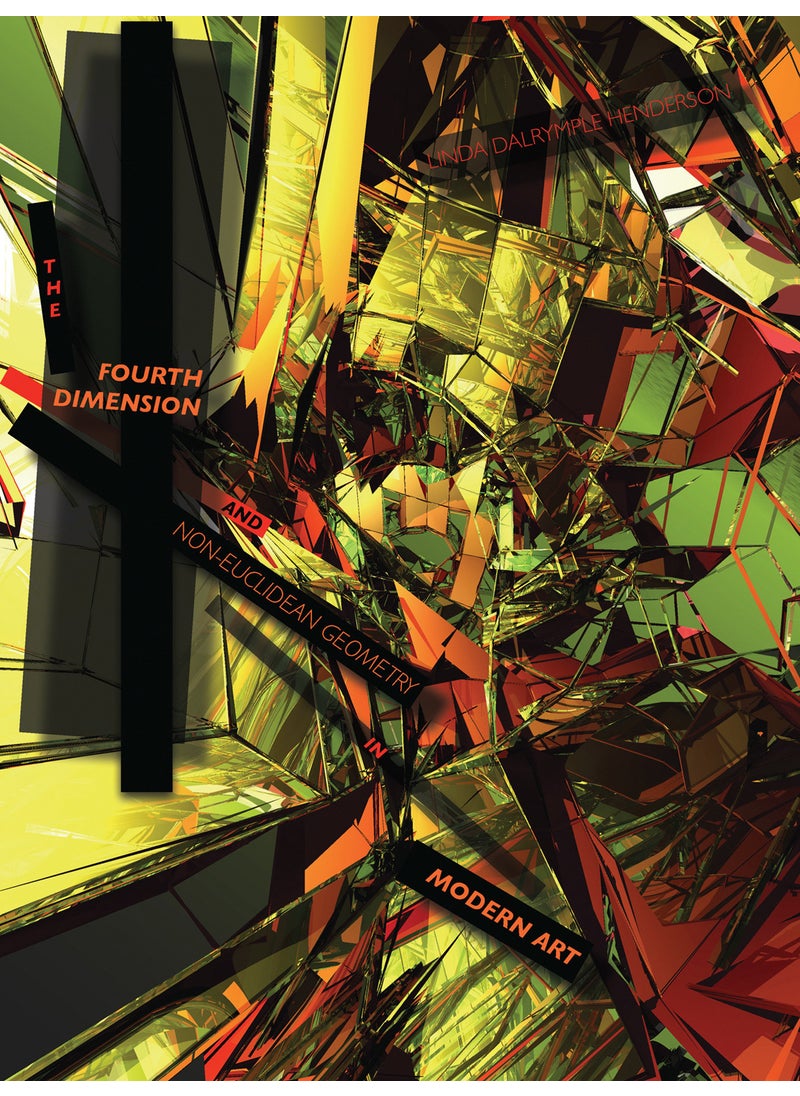 The Fourth Dimension and Non-Euclidean Geometry in Modern Art, revised edition 