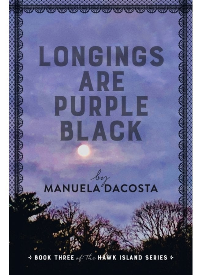 Longings Are Purple Black Book Three of the Hawk Island Series - Paperback