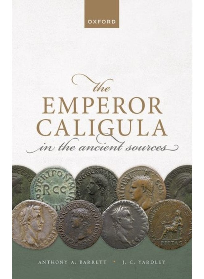 The Emperor Caligula in the Ancient Sources - Paperback