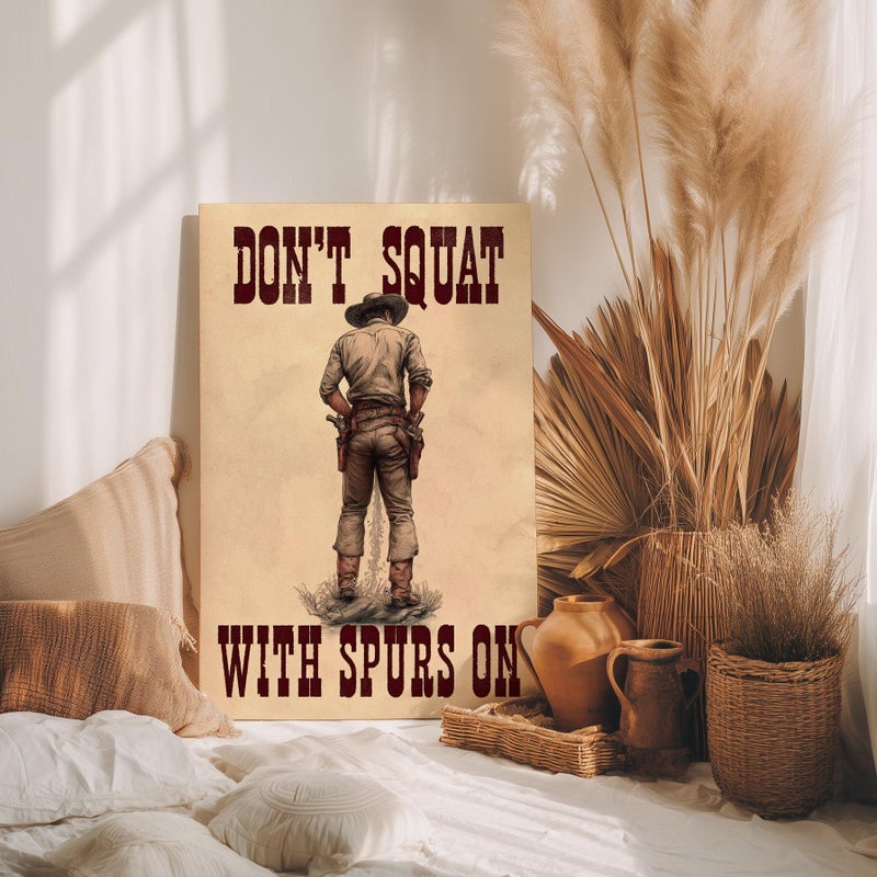 TNESSENTIAL Don't Squat With Spurs On Cowboy Poster or Canvas Print, Funny Western Bathroom Poster, Sarcastic Quote Restroom Print, Humorous Toilet Art - Image 4