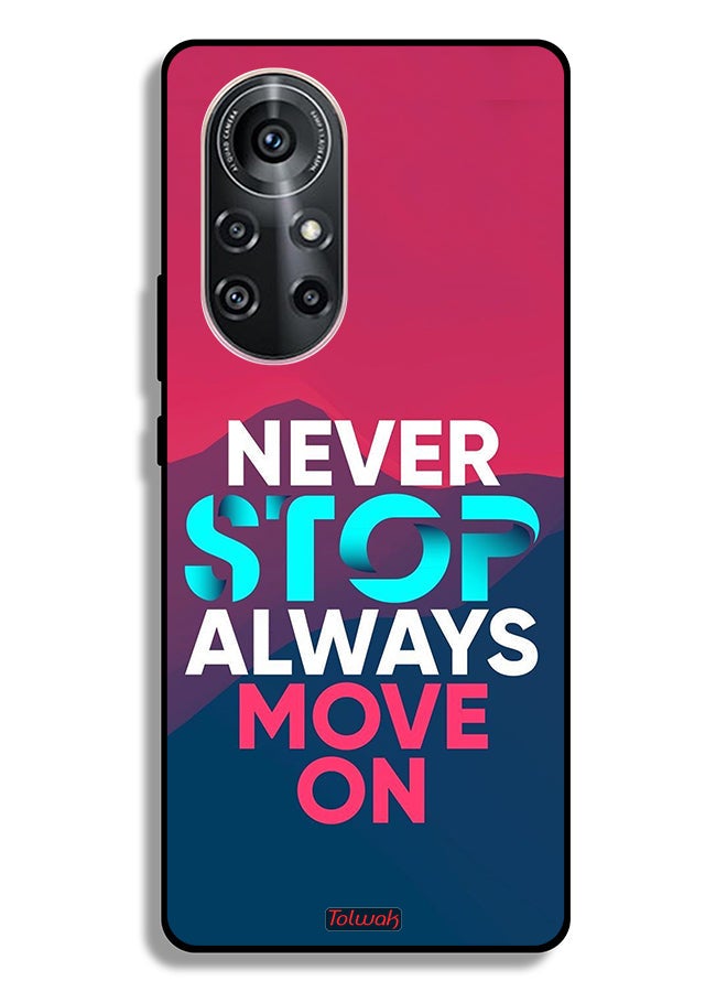 Tolwak Huawei nova 8 Pro 4G Protective Case Cover Never Stop Always Move On - Image 2