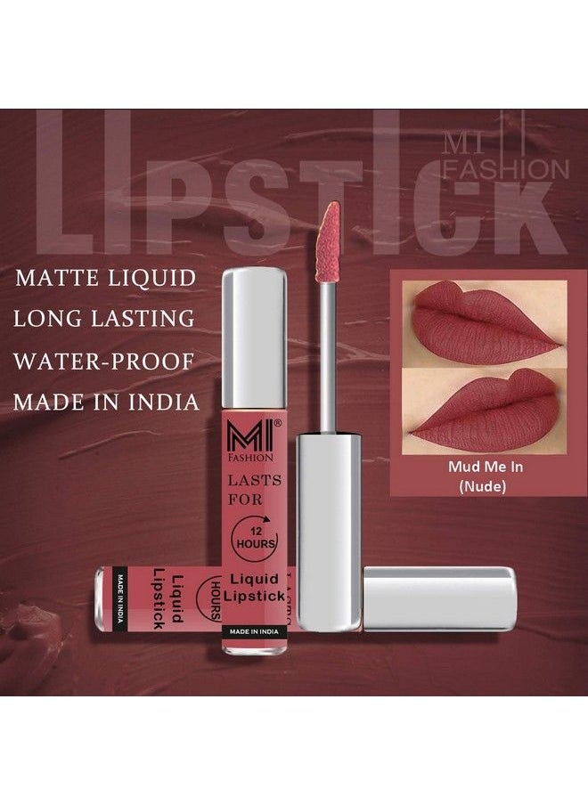 MI FASHION Made In India Matte Liquid Lipsticks Long Lasting Smudge Proof Vegan 3Ml Each Wine Liquid Lipstick Nude Liquid Lipstick  - Image 5