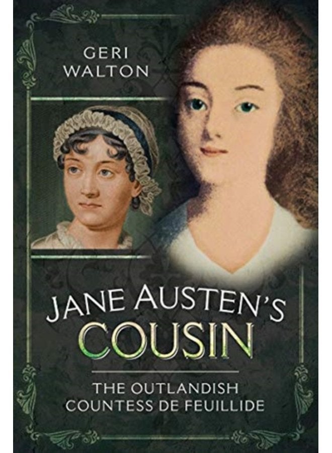 Jane Austen s Cousin The Outlandish Countess de Feuillide - Hardback