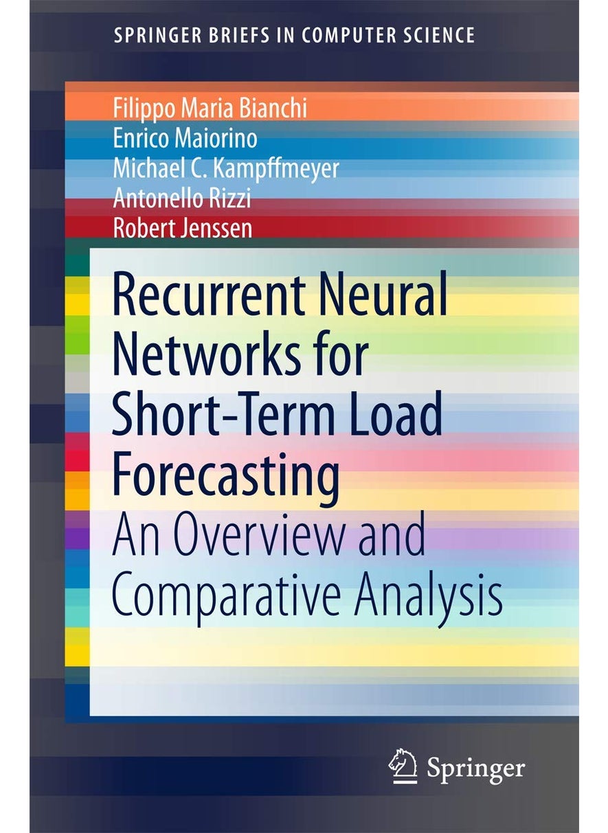 Recurrent Neural Networks for Short-Term Load Forecasting: An Overview and Comparative Analysis 