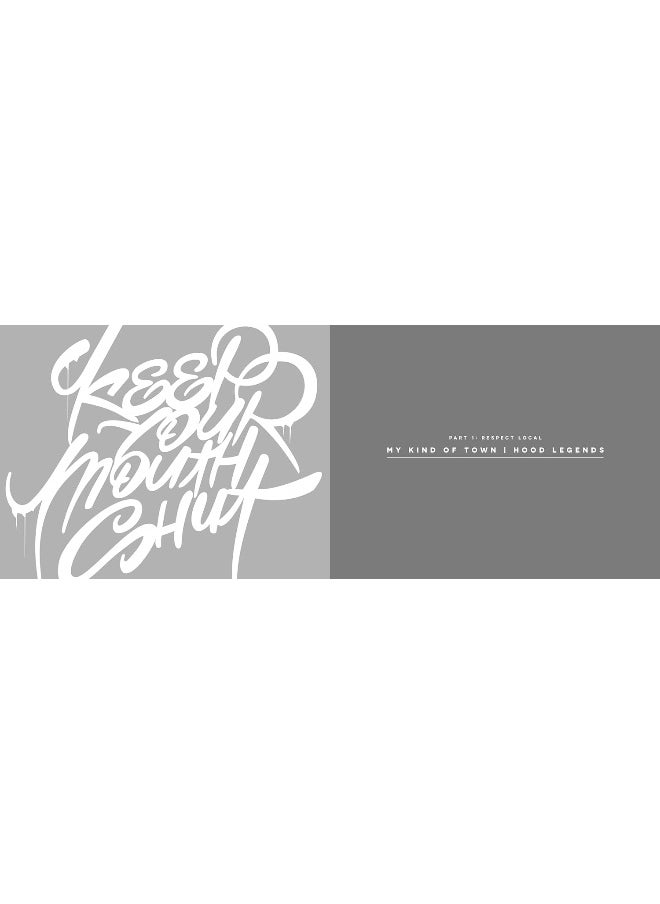 Keep Your Mouth Shut: Graffiti Art & Street Culture in Chicago and Beyon  - Image 3