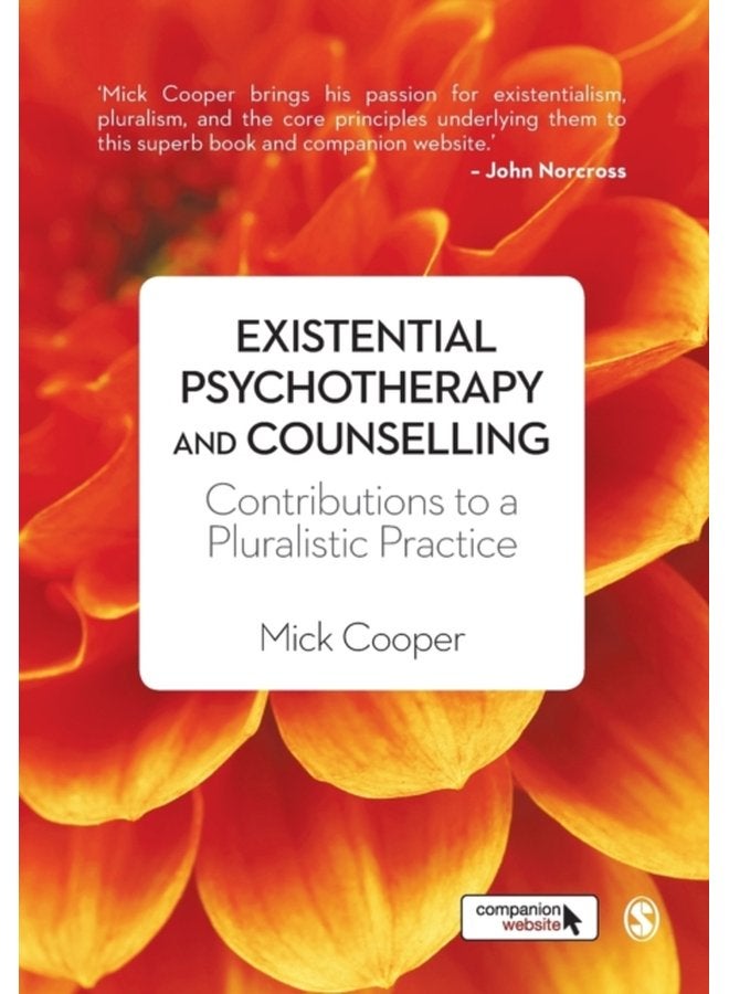 Existential Psychotherapy and Counselling Contributions to a Pluralistic Practice - Paperback