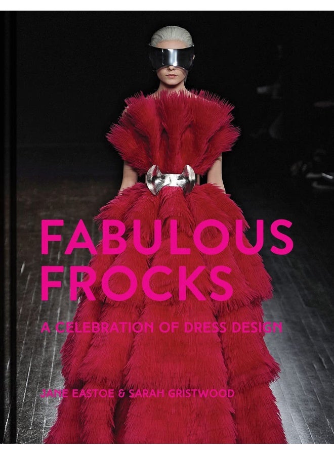 Fabulous Frocks: A Celebration Of Dress Design  - Image 1