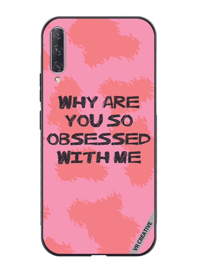 VR CREATIVE Protective Case Cover For Huawei Nova Y9S Why Are You So Obssesed Design Multicolour - Image 1