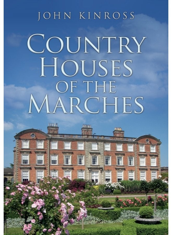 Country Houses of the Marches - Paperback