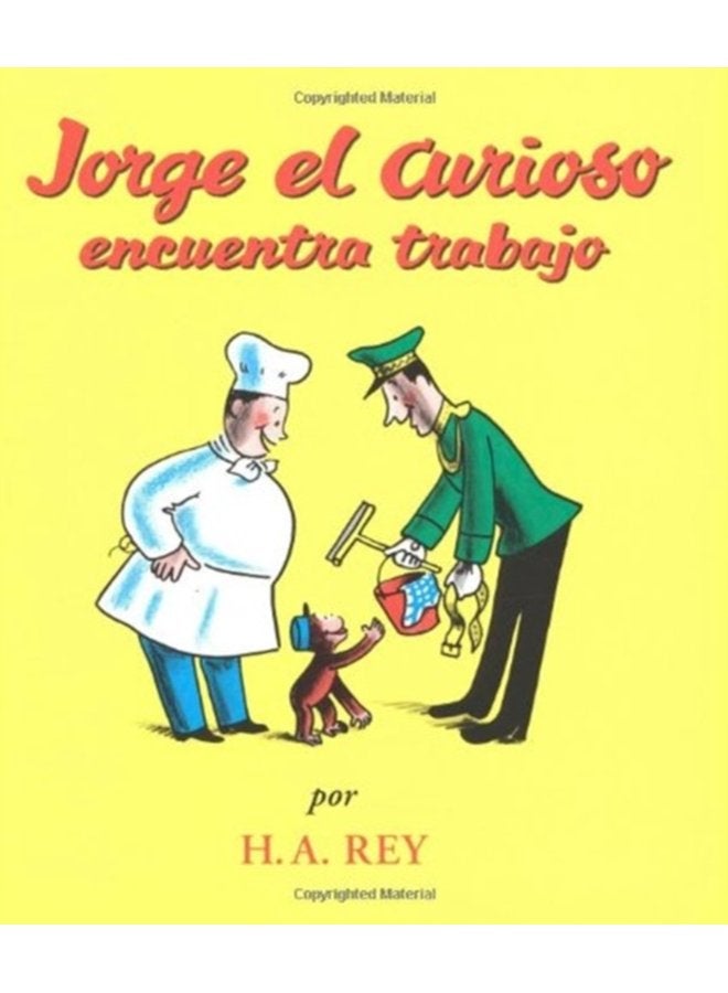 Jorge el curioso encuentra trabajo Curious George Takes a Job Spanish edition - Paperback