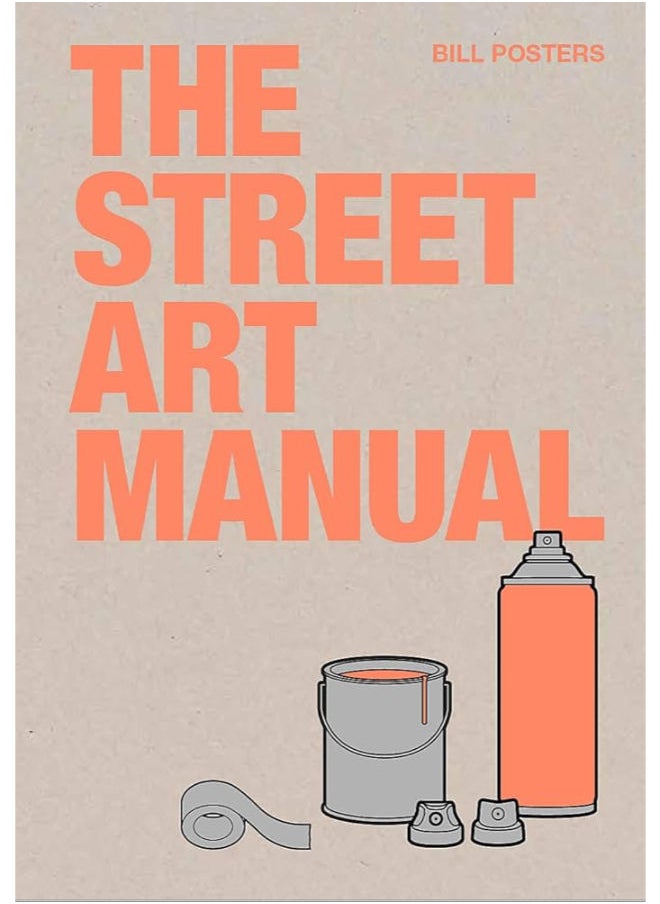 The Street Art Manual 