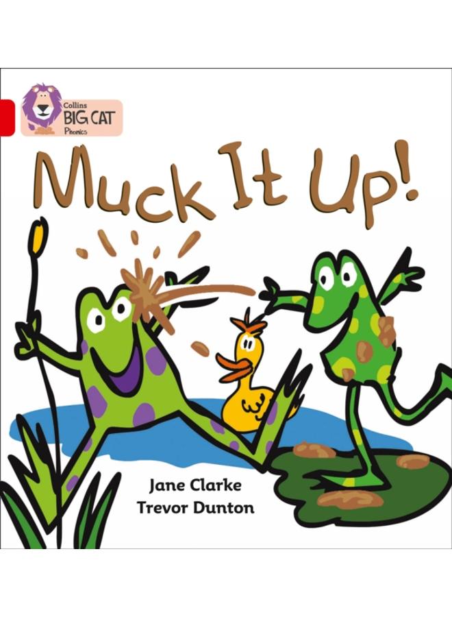 Muck it Up : Band 02a/Red a 