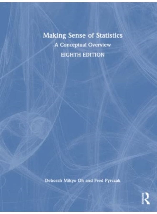 Making Sense of Statistics A Conceptual Overview - Hardback