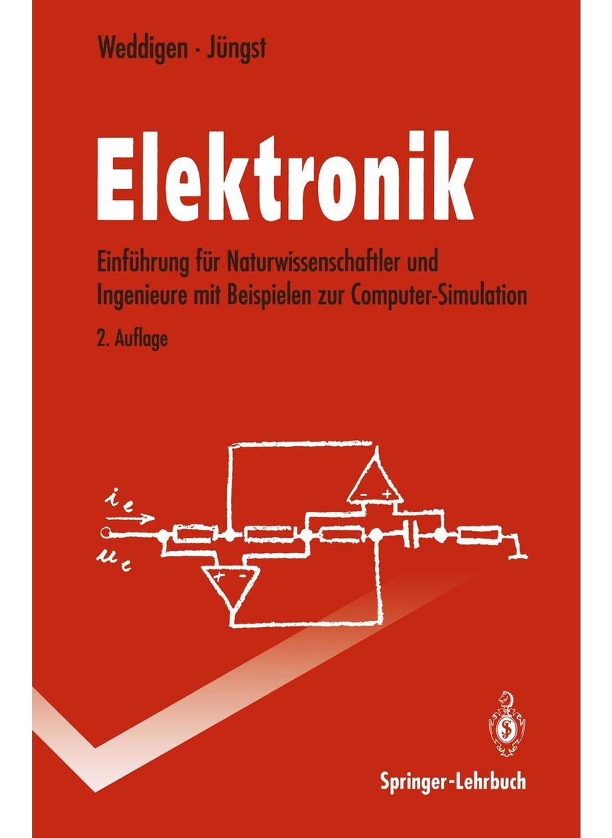 Elektronik: Eine Einführung für Naturwissenschaftler und Ingenieure mit Beispielen zur Computer-Simulation 