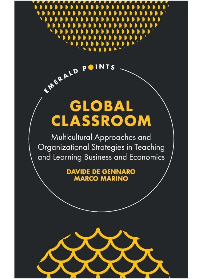 Global Classroom: Multicultural Approaches and Organizational Strategies in Teaching and Learning Business and Economics  - Image 1