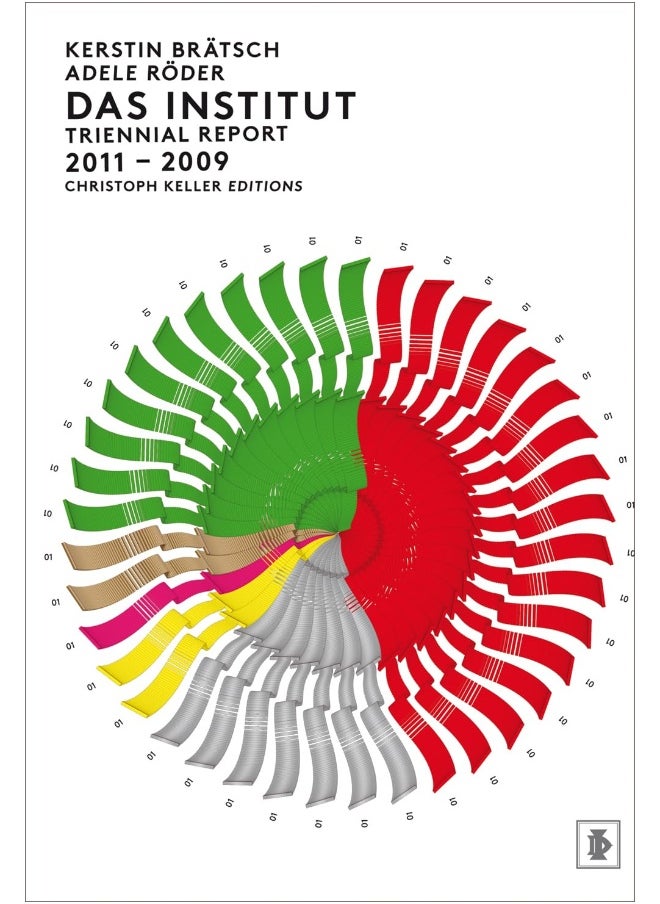 Kerstin Bratsch/Adele Roder: DAS INSTITUT Triennial Report 2011-2009 