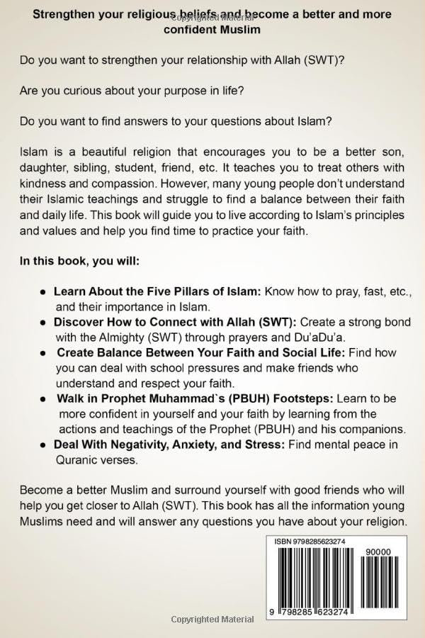 Islam for Teenagers: A Step-By-Step Guide to Strengthening Your Faith, Overcoming Challenges, and Living as a Confident Young Muslim (The Islamic Spiritual Journey Series) - Image 2