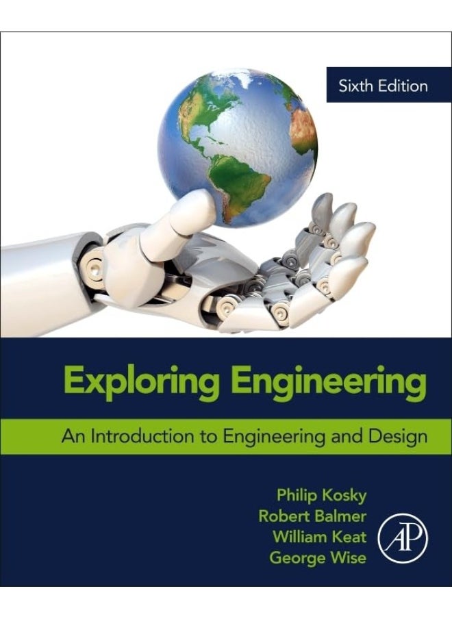 Exploring Engineering: An Introduction to Engineering and Design 
