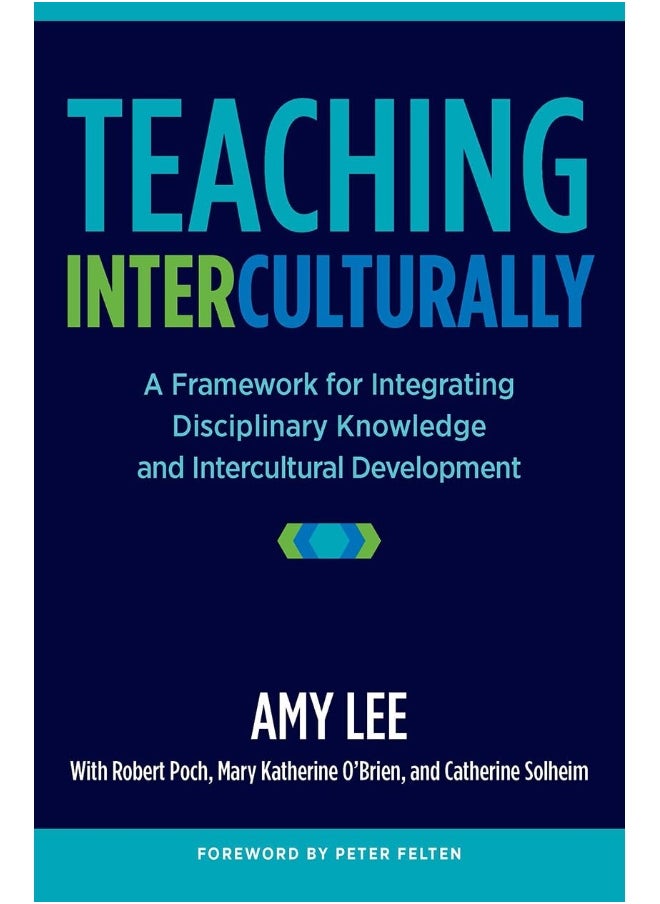 Teaching Interculturally: A Framework for Integrating Disciplinary Knowledge and Intercultural Development  - Image 2