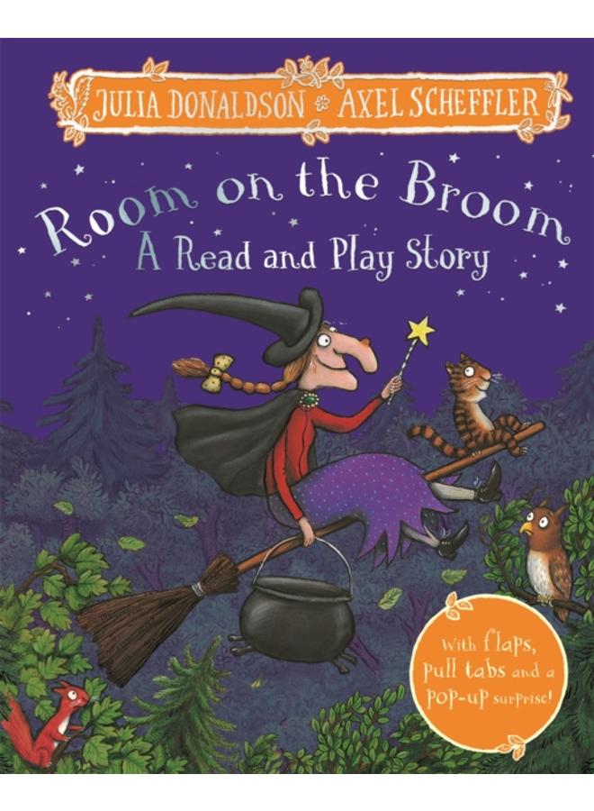 Room on the Broom: A Read and Play Story 