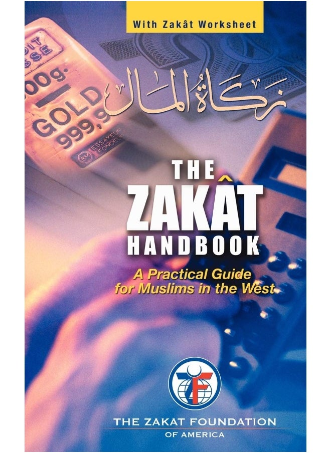 The ZAKAT Handbook: A Practical Guide for Muslims in the West - pzsku/Z1E4F881F707550EF77EEZ/45/_/1737572259/343b473c-46c8-4c11-8e84-0cce148341e8