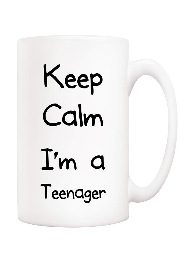 5Aup Funny Coffee Mug for Teens, Keep Calm I'm A Teenager Fun Cups for College Students Teen Boys and Girls White, 11 Oz - Image 1