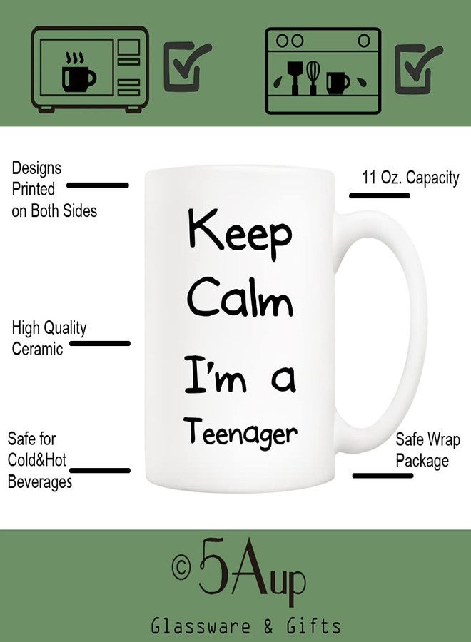 5Aup Funny Coffee Mug for Teens, Keep Calm I'm A Teenager Fun Cups for College Students Teen Boys and Girls White, 11 Oz - Image 3