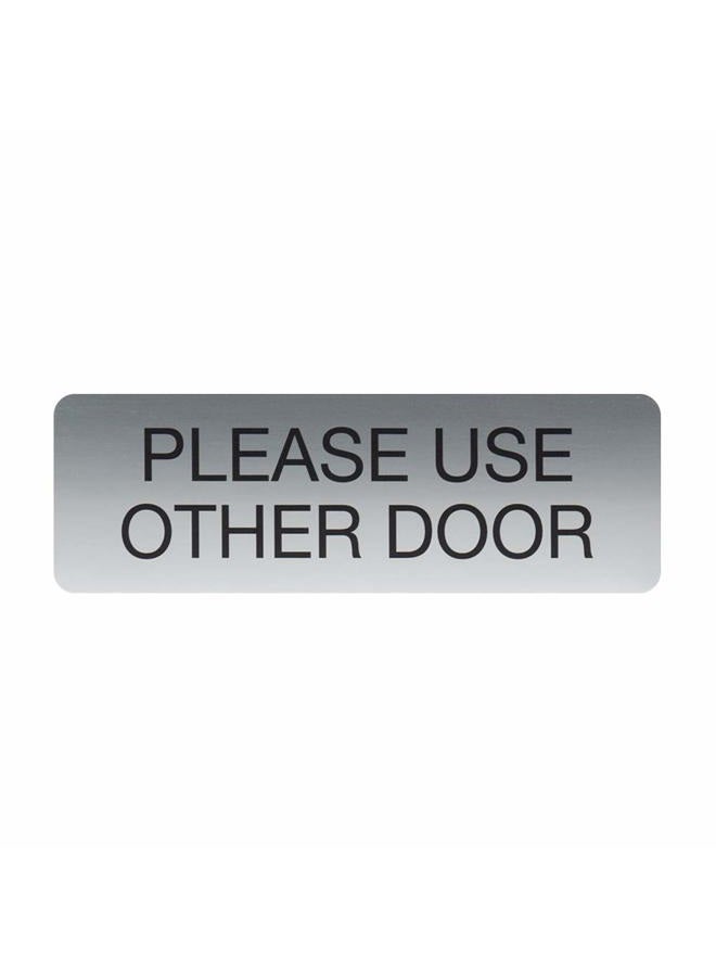 Custom Product Solutions Please Use Other Door Indoor Easy Adhesive Mount Door and Wall Sign for Restaraunts and Small Businesses 3" x 9" Silver - Image 1
