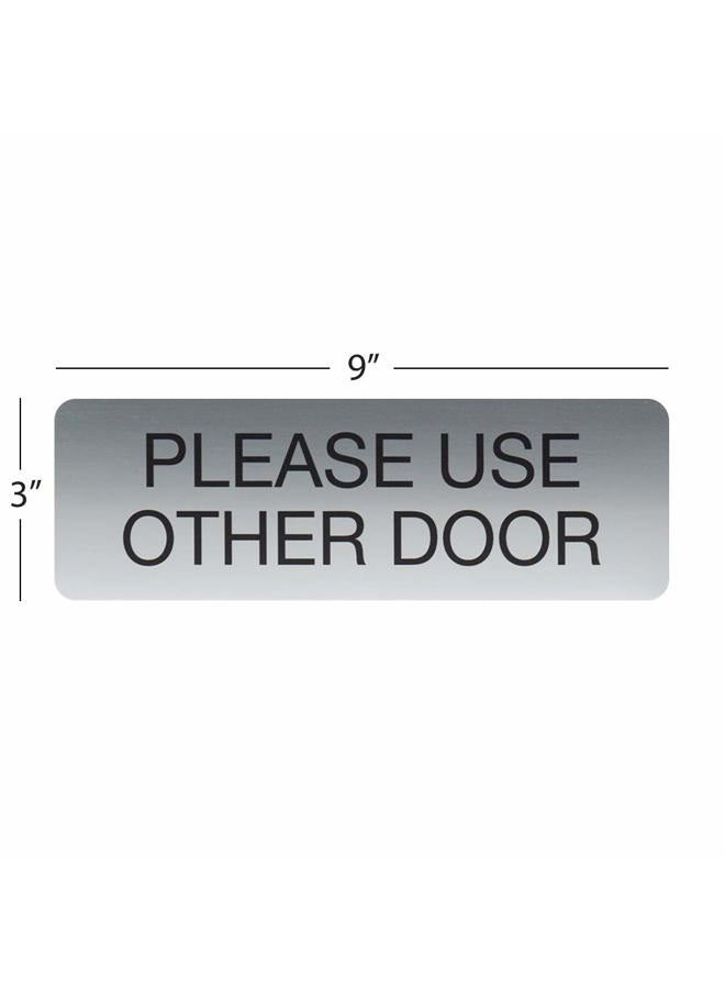 Custom Product Solutions Please Use Other Door Indoor Easy Adhesive Mount Door and Wall Sign for Restaraunts and Small Businesses 3" x 9" Silver - Image 2
