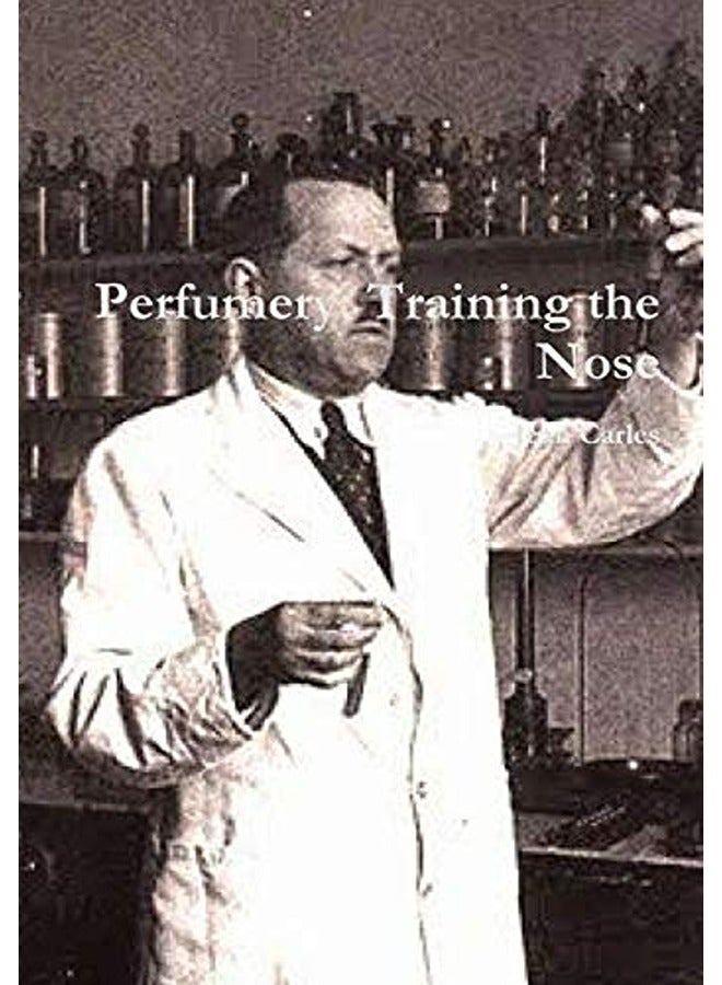 Perfumery Training The Nose By Carles Jean Hardcover 