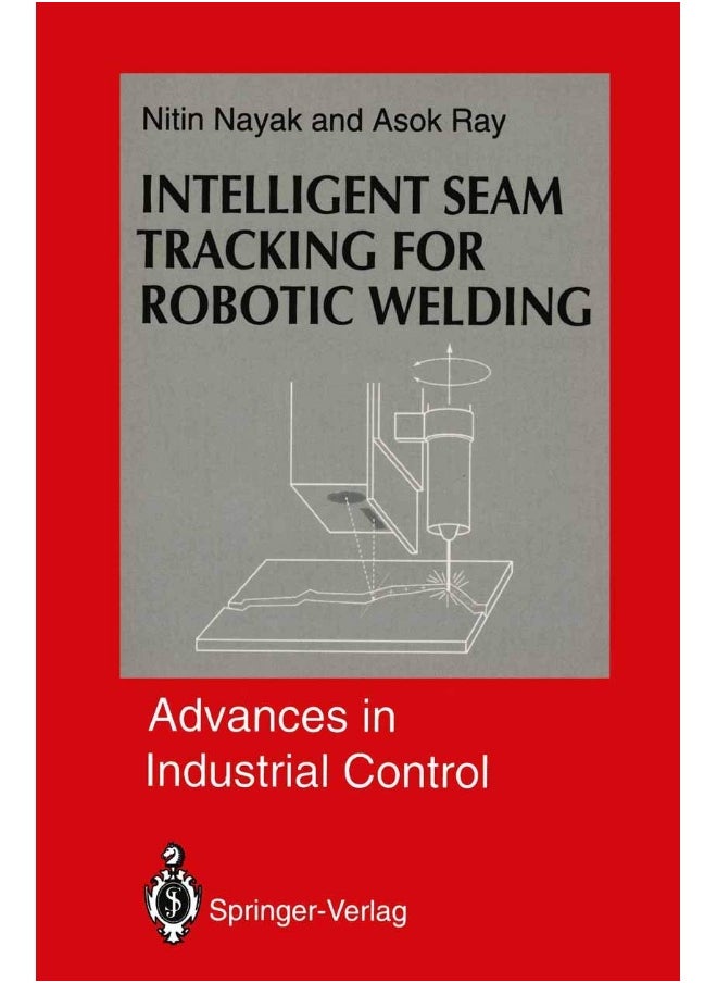Intelligent Seam Tracking for Robotic Welding 