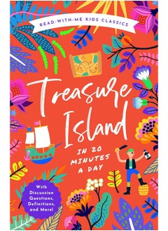 Treasure Island in 20 Minutes a Day: A Read-With-Me Book with Discussion Questions, Definitions, and More! 