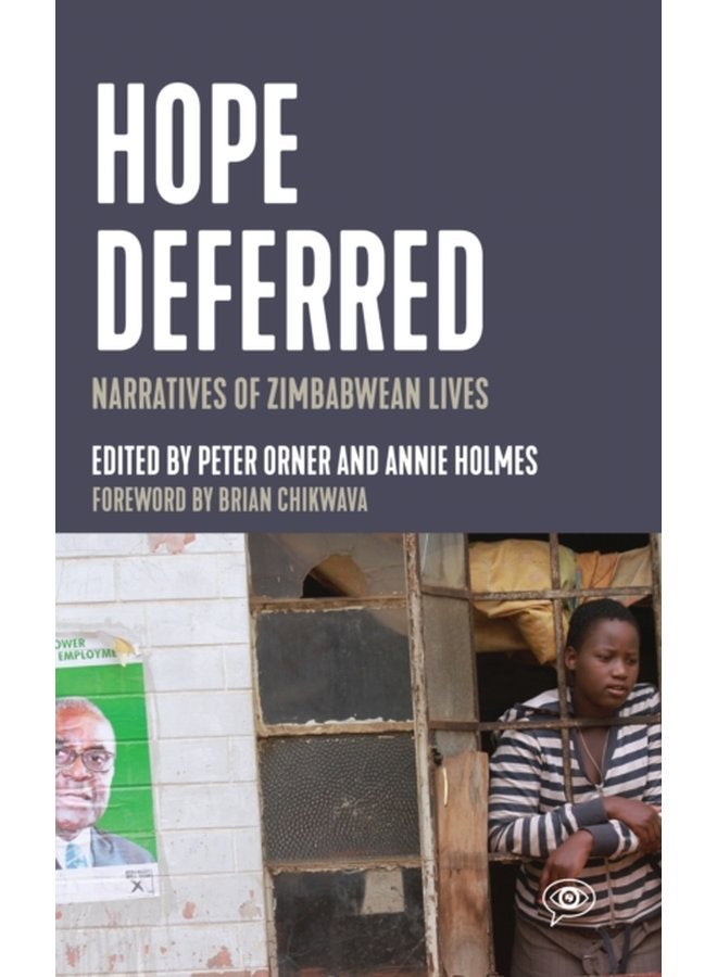 Hope Deferred Narratives of Zimbabwean Lives - Paperback