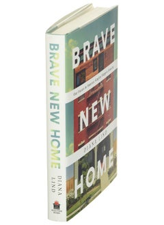 Brave New Home: Our Future in Smarter, Simpler, Happier Housing  - Image 3