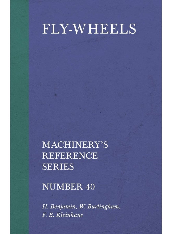 Fly-Wheels - Machinery's Reference Series - Number 40  - Image 1