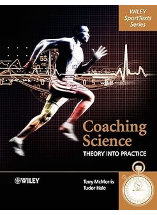 Coaching Science: Theory into Practice.