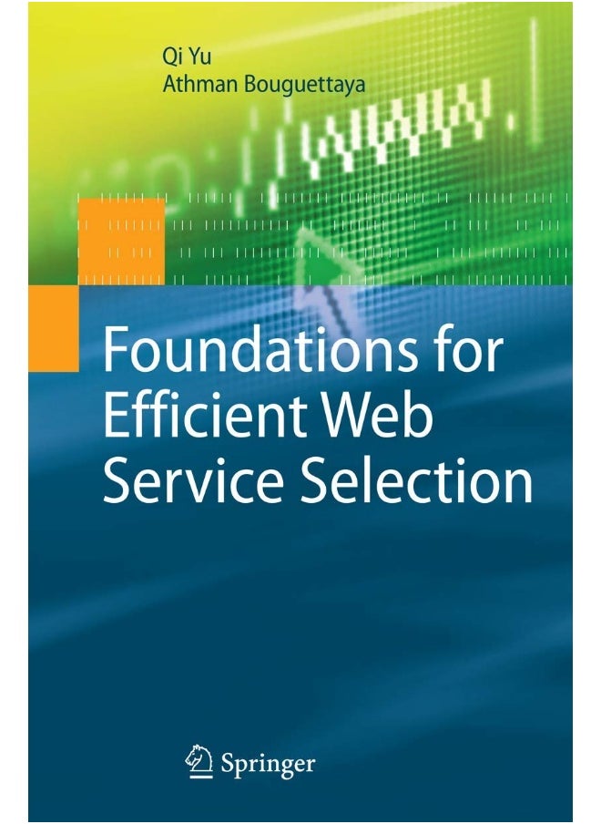 Foundations for Efficient Web Service Selection 